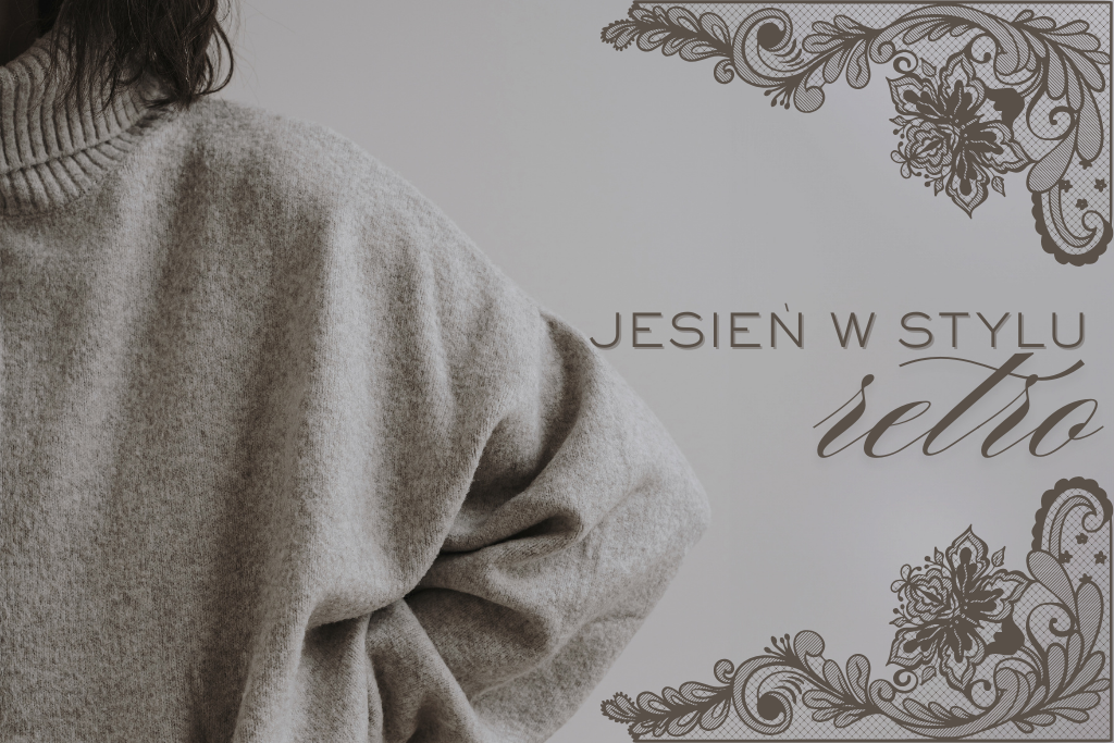 Jesień w stylu retro: koronki, wełna i futrzane etole